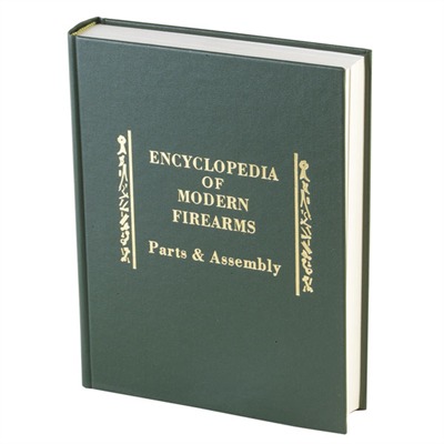 ENCYCLOPEDIA OF MODERN FIREARMS, HARDCOVER EDITION