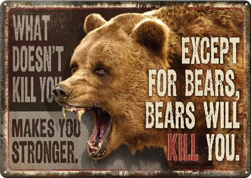 RIVERS EDGE SIGN 12"x17" - "WHAT DOESN'T KILL YOU"